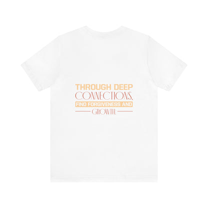 "Deep Love, Profound Forgiveness" - Unisex Jersey Short Sleeve Tee