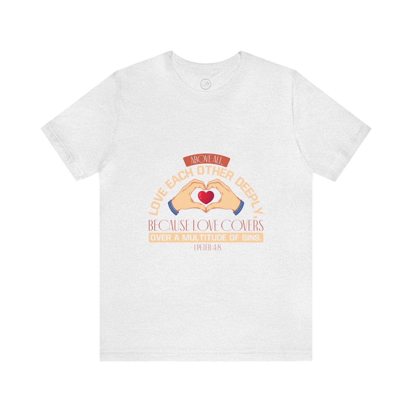 "Deep Love, Profound Forgiveness" - Unisex Jersey Short Sleeve Tee