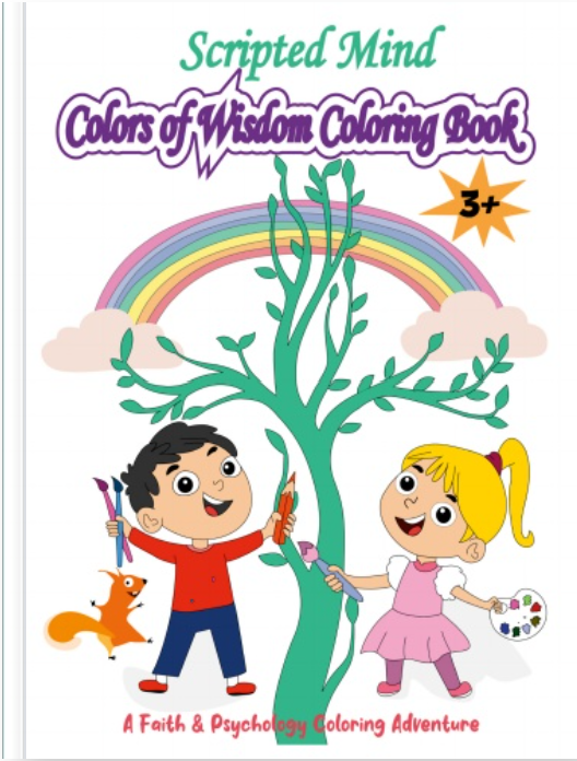 Scripted Mind Colors of Wisdom Coloring Book for Children: 46 Pages of Engaging Images and Inspiring Scriptures – An Artistic Journey of Faith, Psychology, and Creativity