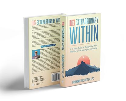 The Extraordinary Within: A 7-Step Guide to Recognizing Your Potential and Achieving the Impossible