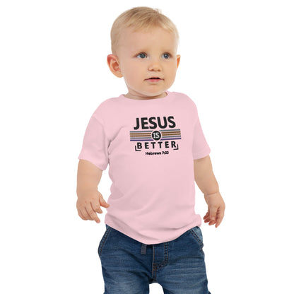 Baby Jersey Short Sleeve Tee - "Jesus is Better"