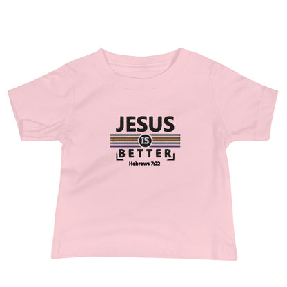 Baby Jersey Short Sleeve Tee - "Jesus is Better"
