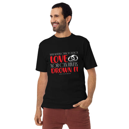 Unquenchable Love - Men’s premium heavyweight tee