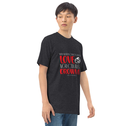 Unquenchable Love - Men’s premium heavyweight tee