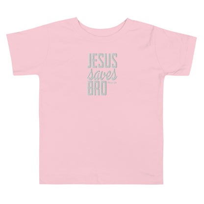 Toddler Short Sleeve Tee - "Jesus Saves Bro"
