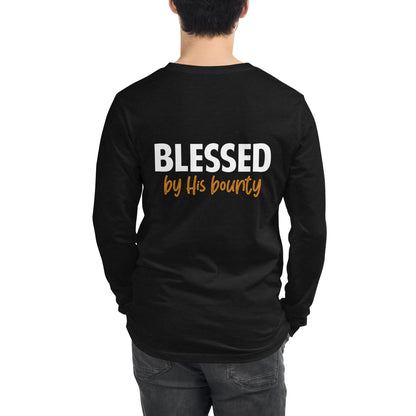 Blessed by His Bounty Unisex Long Sleeve Tee