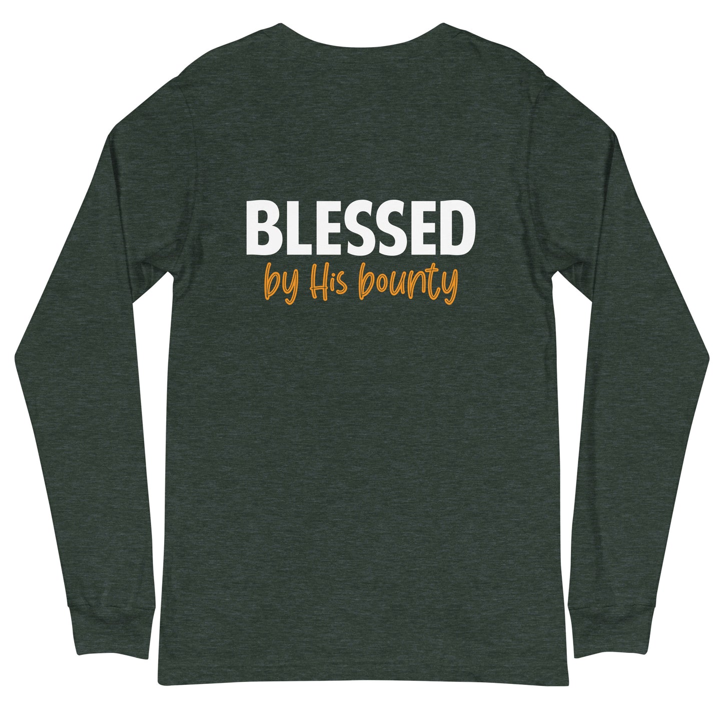 Blessed by His Bounty Unisex Long Sleeve Tee