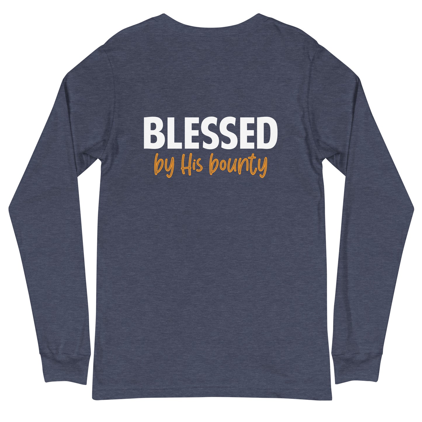 Blessed by His Bounty Unisex Long Sleeve Tee