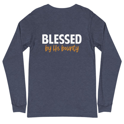 Blessed by His Bounty Unisex Long Sleeve Tee