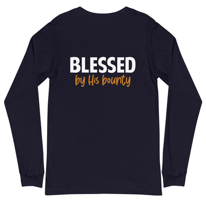 Blessed by His Bounty Unisex Long Sleeve Tee