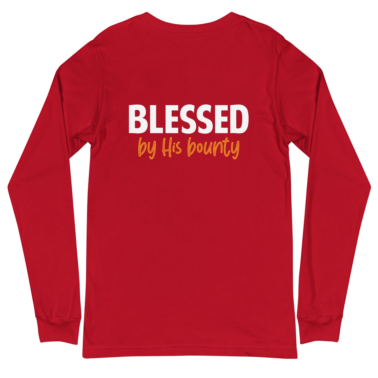 Blessed by His Bounty Unisex Long Sleeve Tee