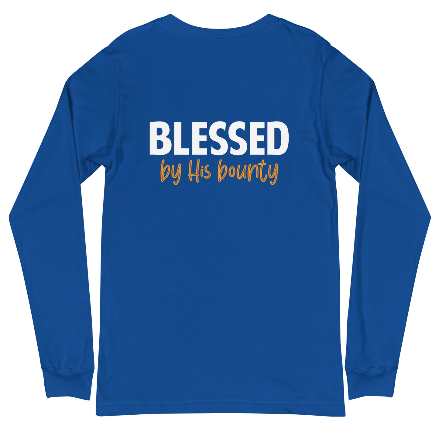 Blessed by His Bounty Unisex Long Sleeve Tee