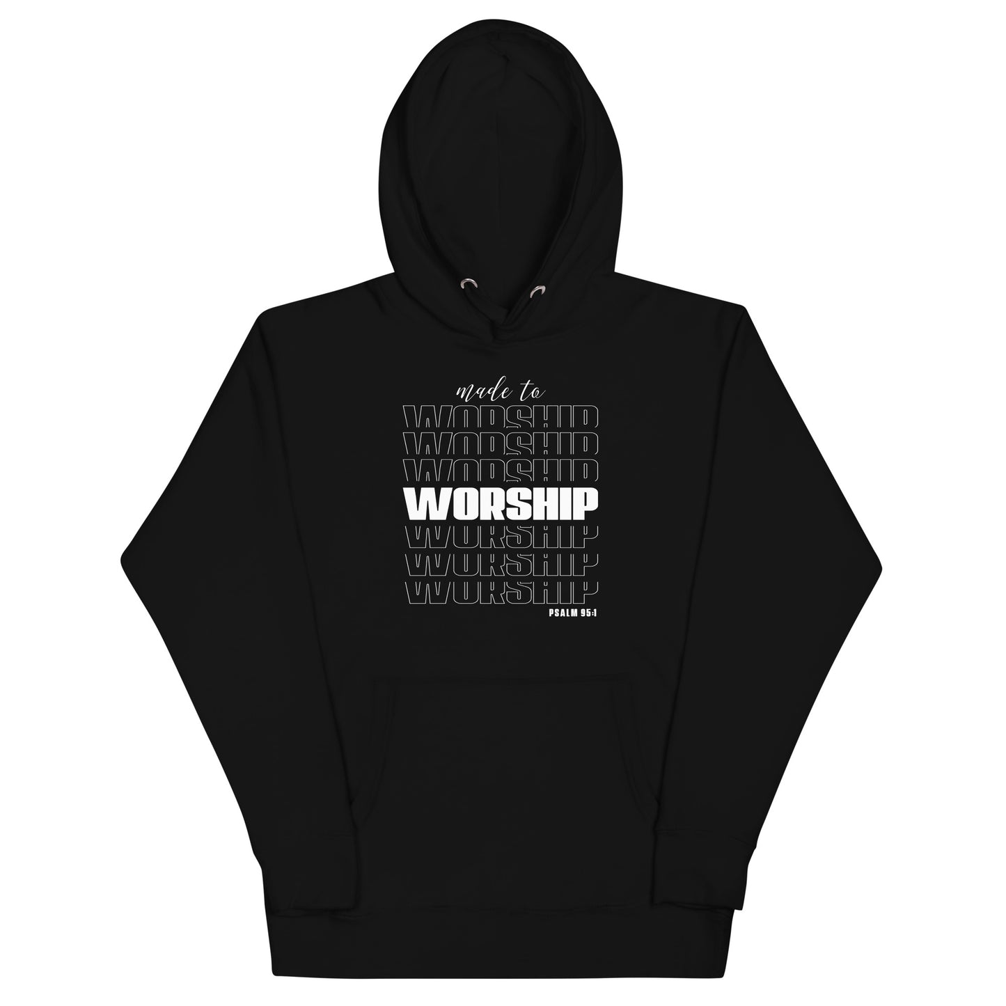 Made to worship Unisex Hoodie