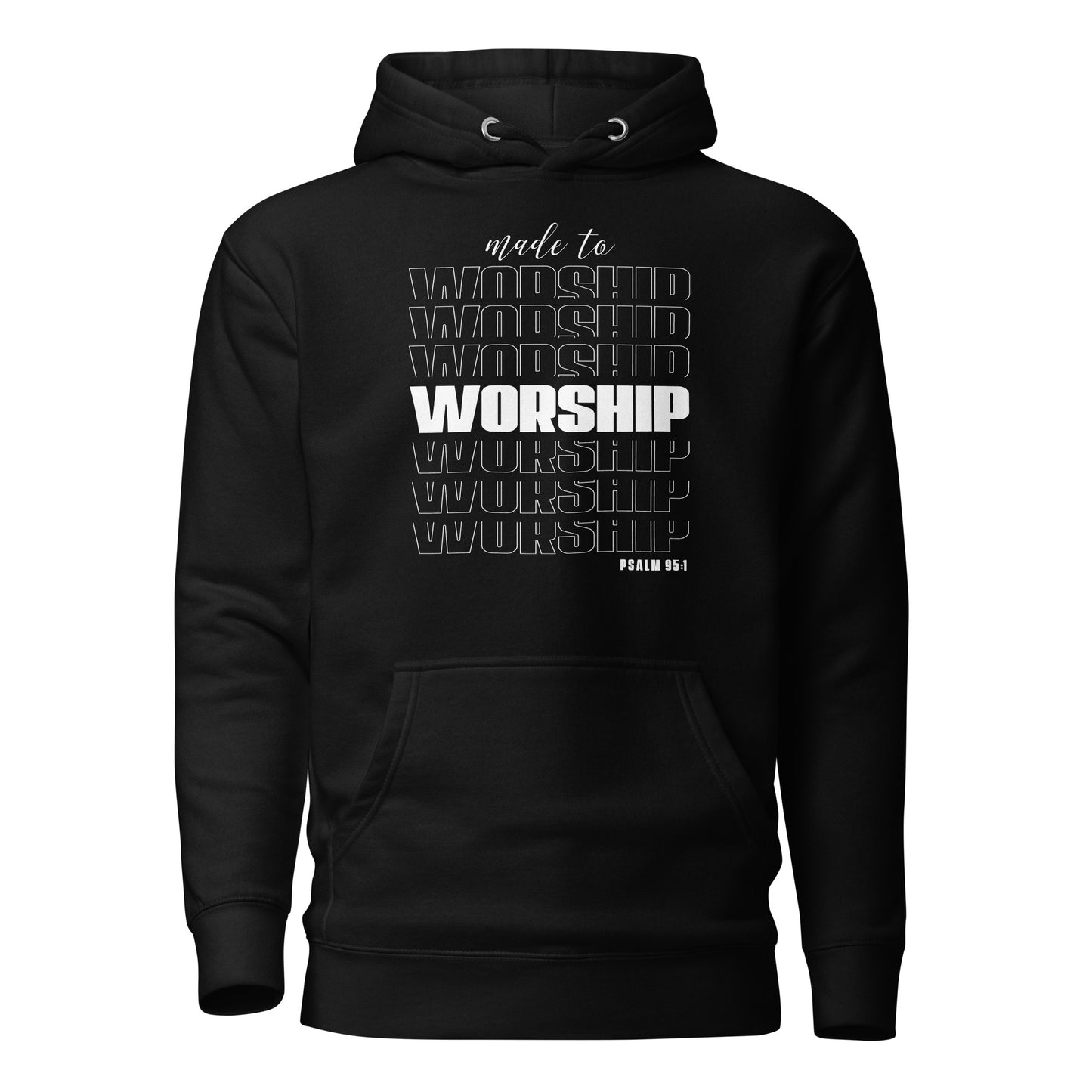 Made to worship Unisex Hoodie