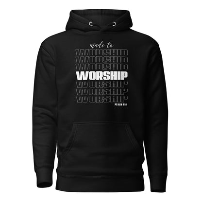 Made to worship Unisex Hoodie