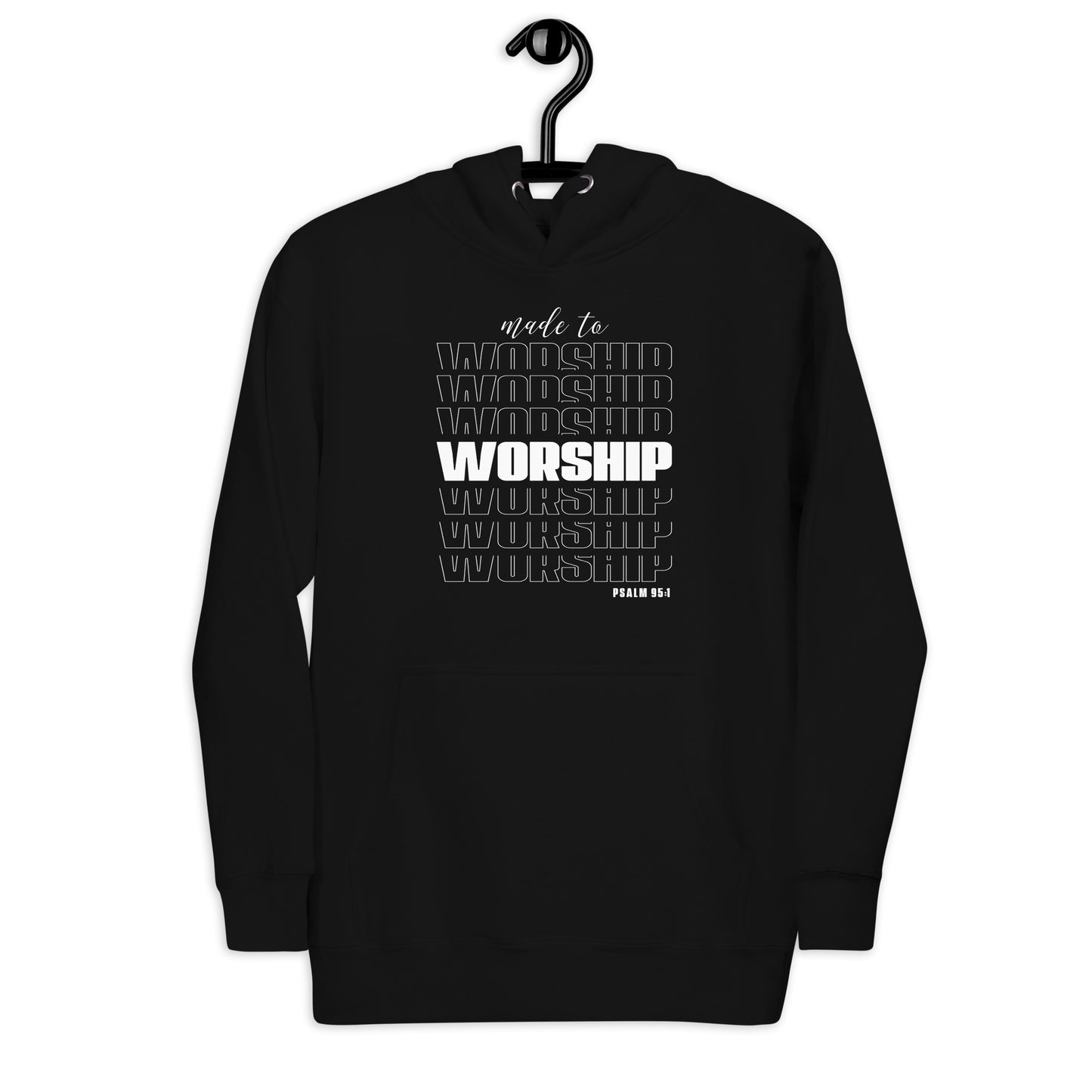 Made to worship Unisex Hoodie