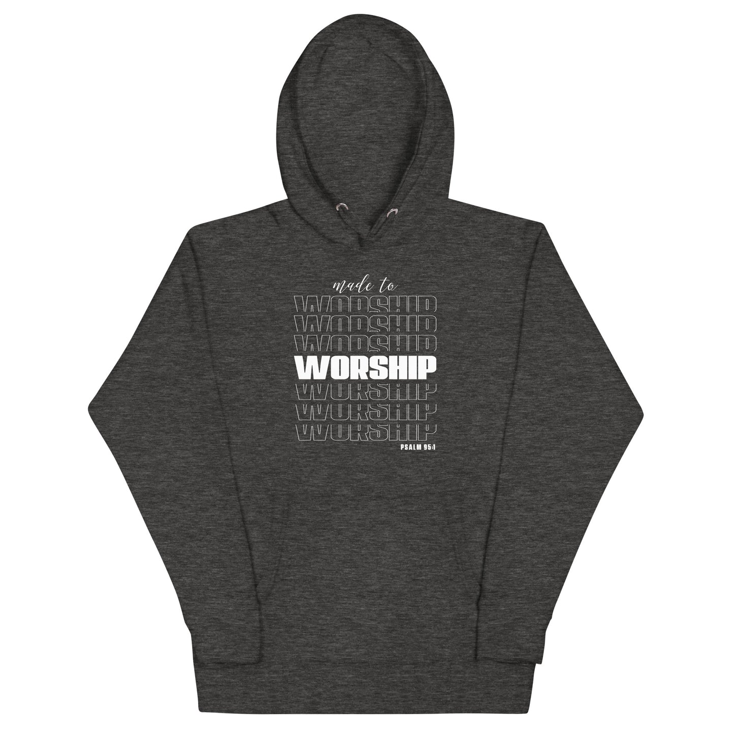 Made to worship Unisex Hoodie