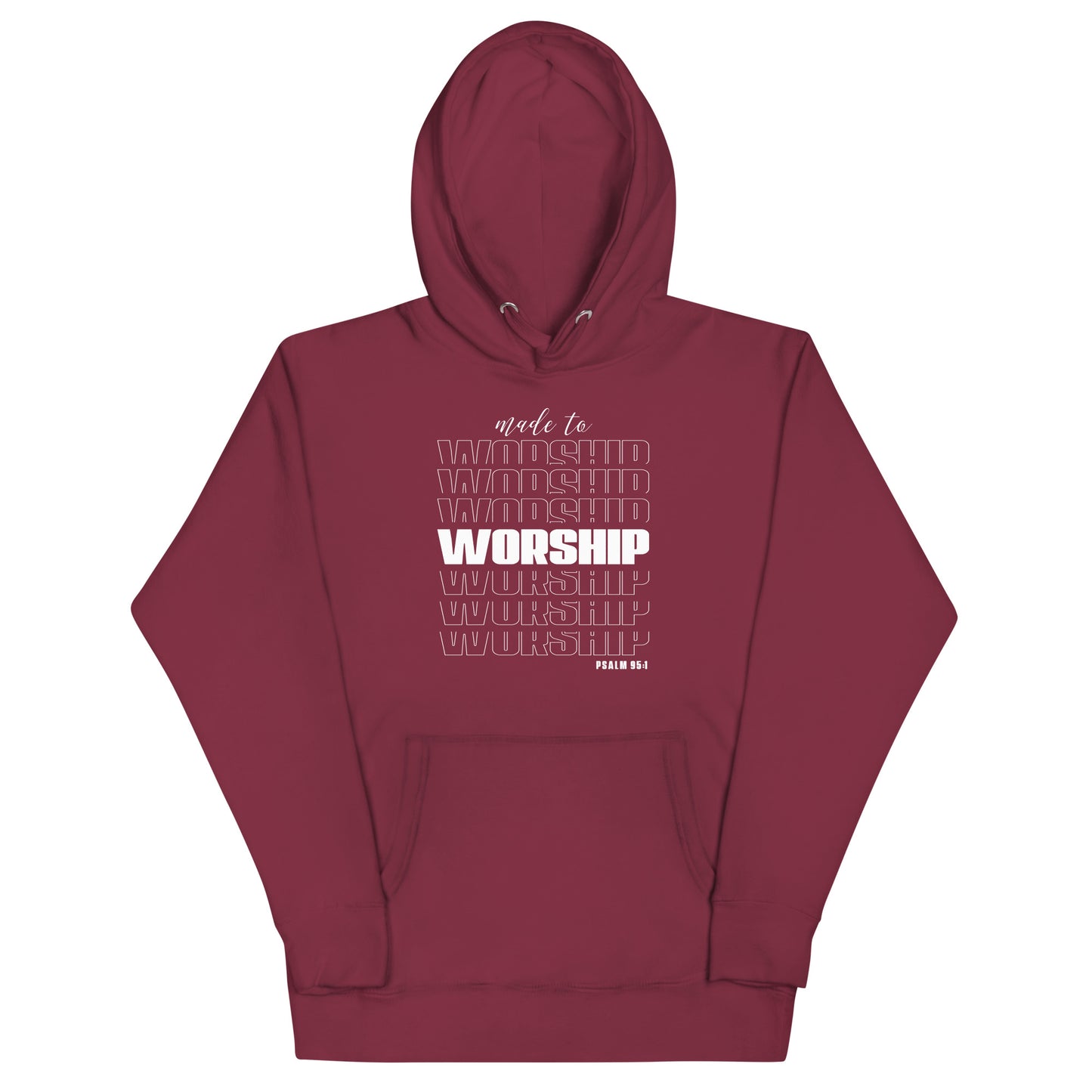 Made to worship Unisex Hoodie