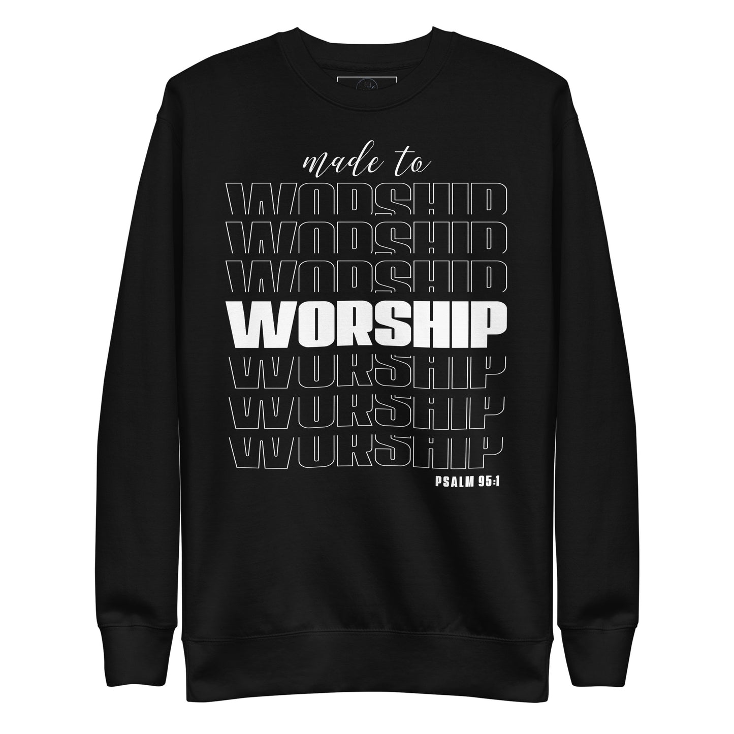 Made to worship Unisex Premium Sweatshirt