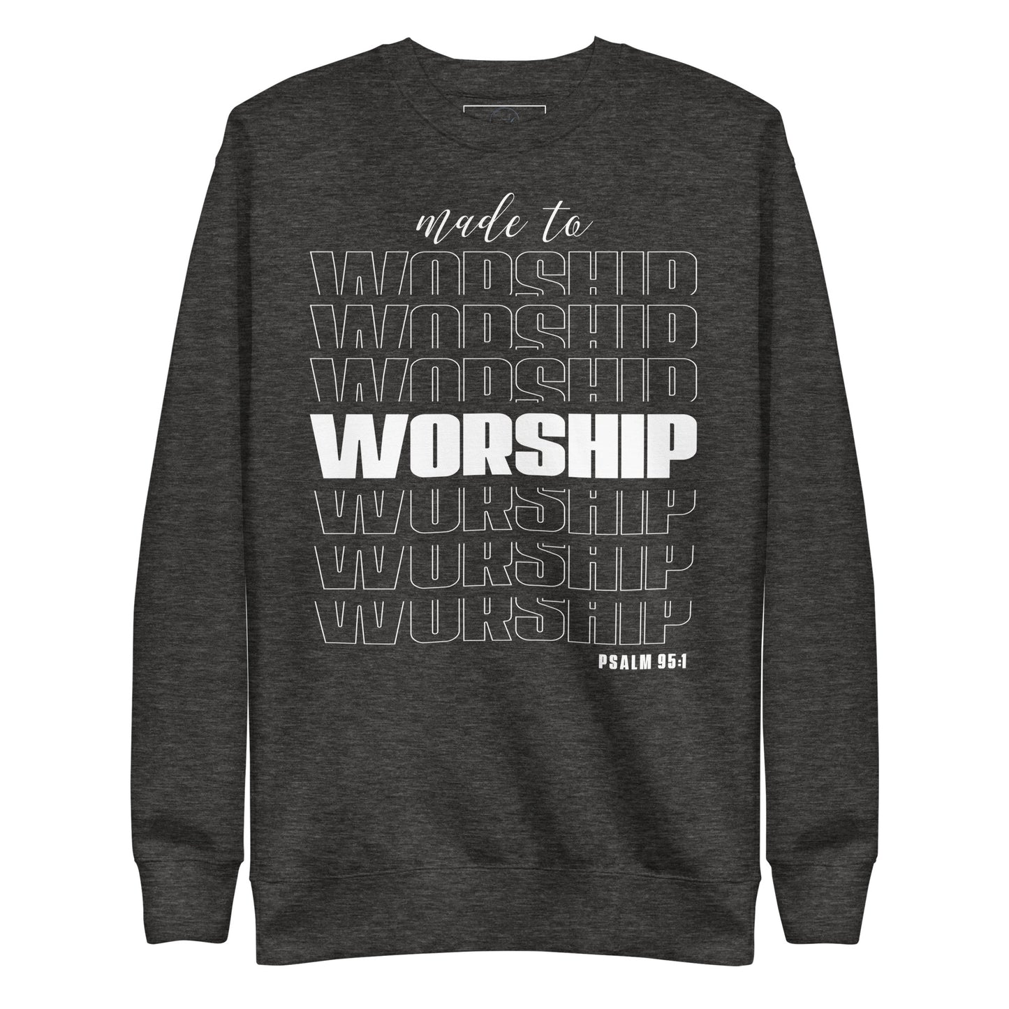 Made to worship Unisex Premium Sweatshirt