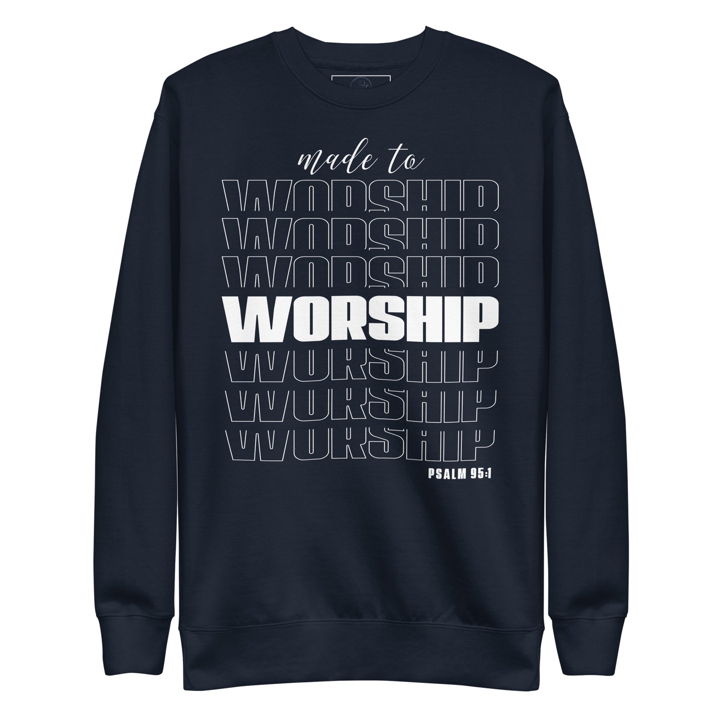 Made to worship Unisex Premium Sweatshirt
