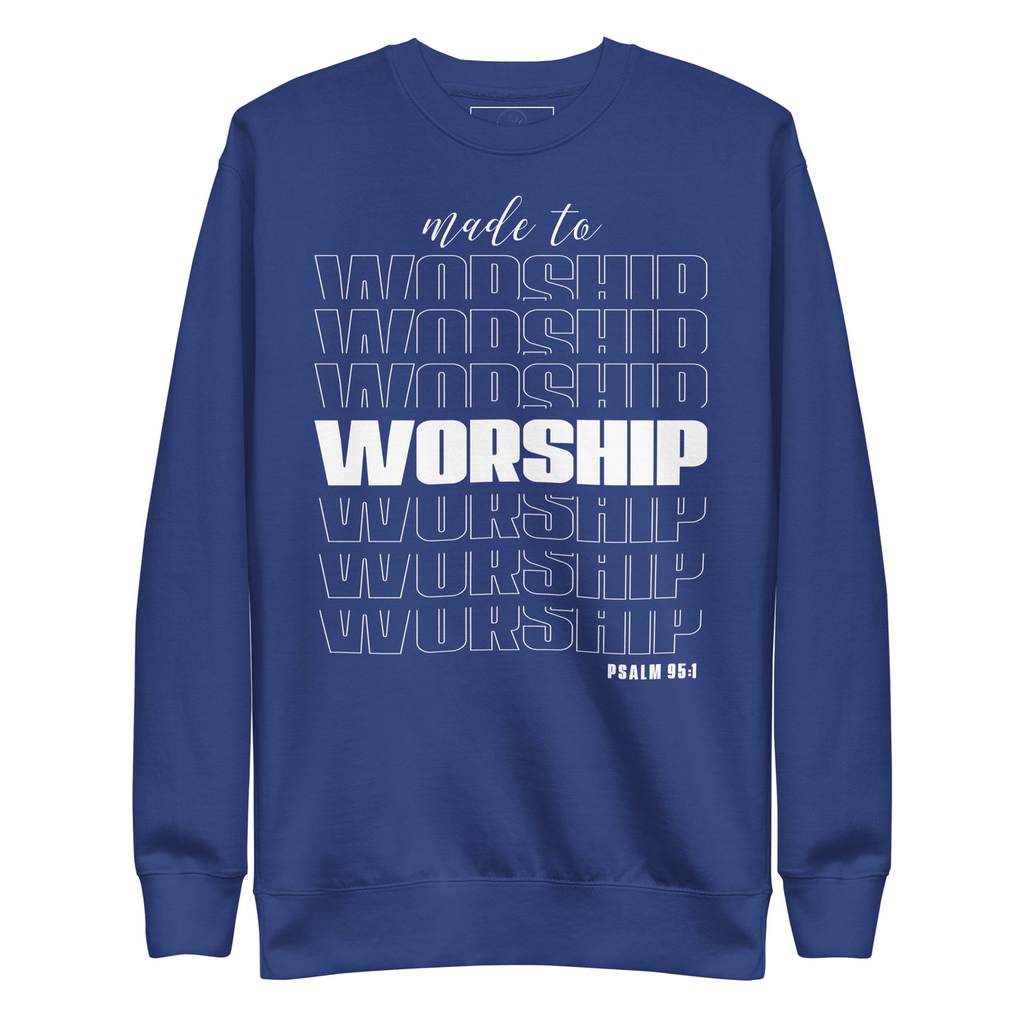 Made to worship Unisex Premium Sweatshirt