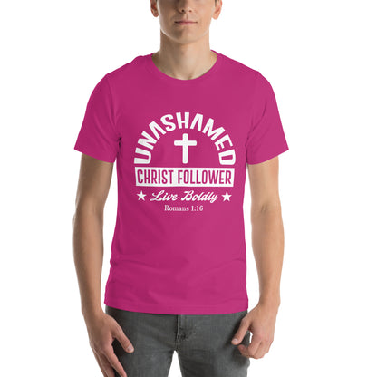 Unashamed Christ follower Unisex t-shirt