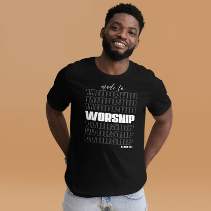 Made to worship Unisex T-shirt