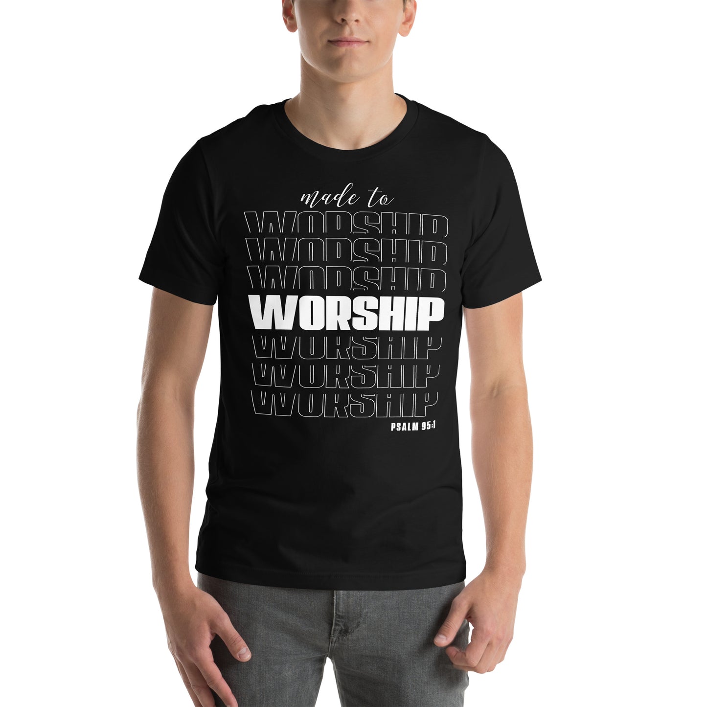 Made to worship Unisex T-shirt