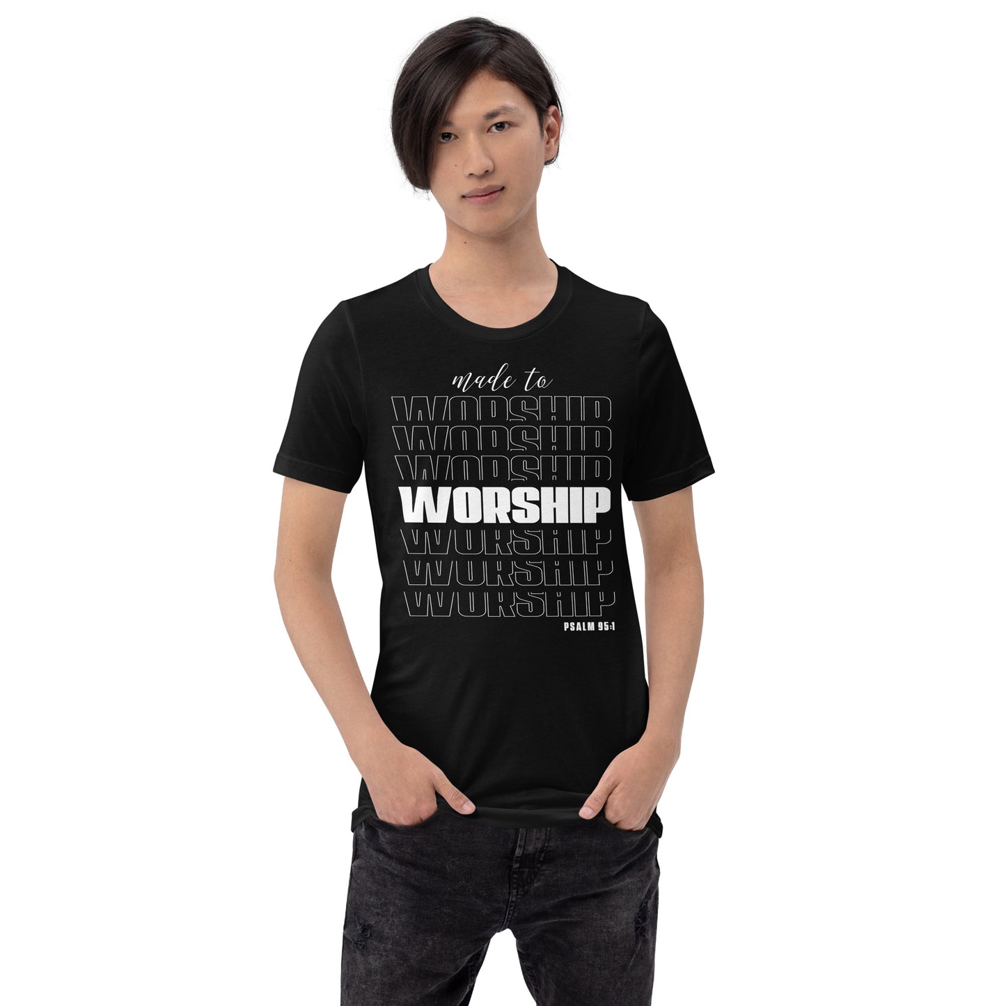 Made to worship Unisex T-shirt