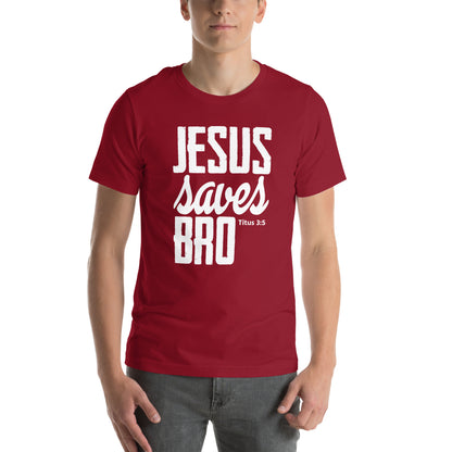 Jesus saves Bro Unisex T-shirt