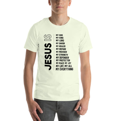 Jesus is my everything Unisex T-shirt