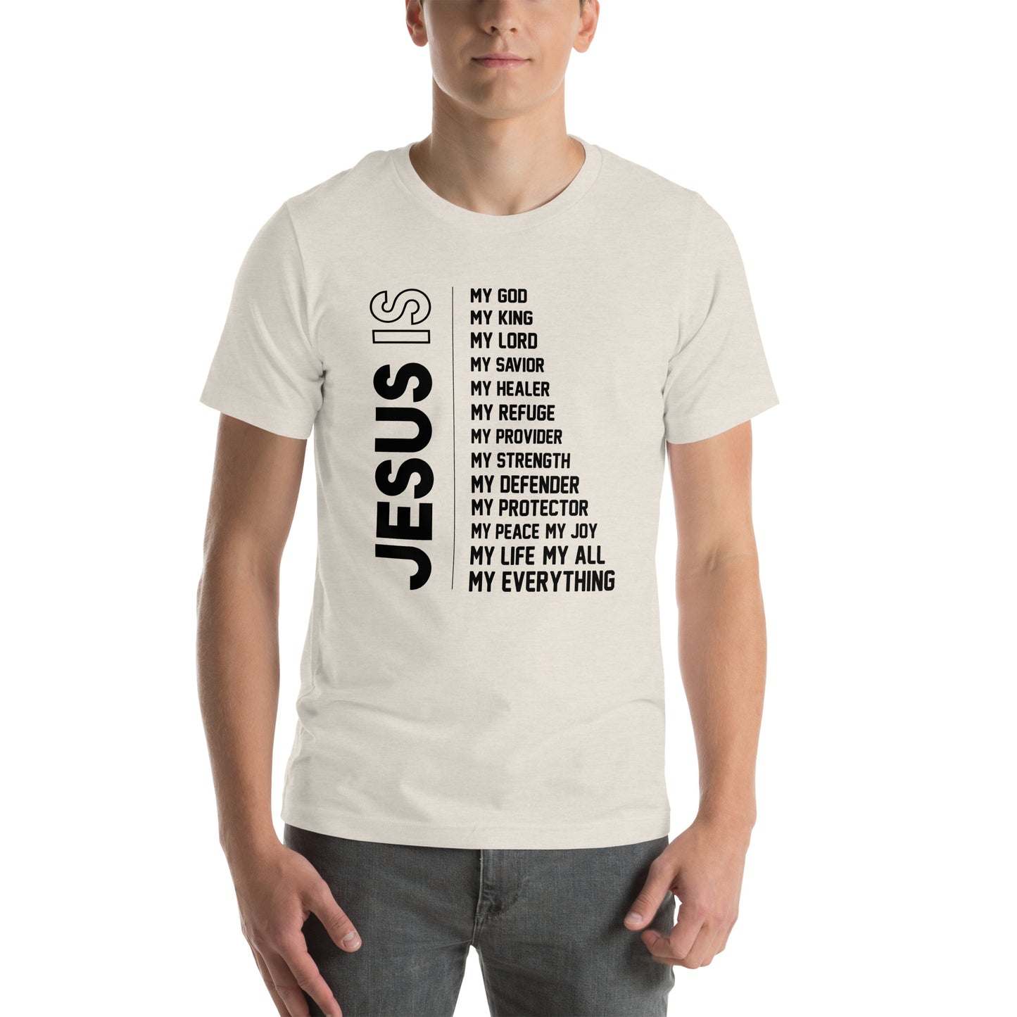 Jesus is my everything Unisex T-shirt