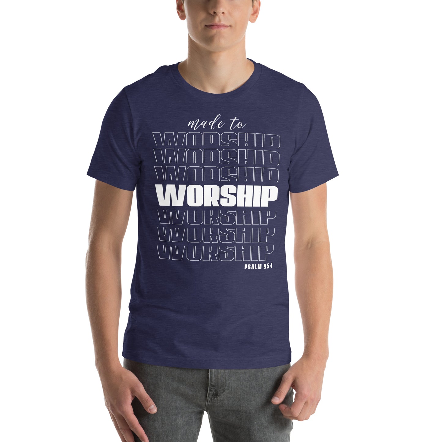 Made to worship Unisex T-shirt