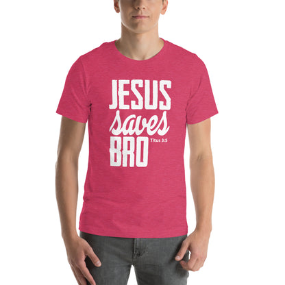 Jesus saves Bro Unisex T-shirt