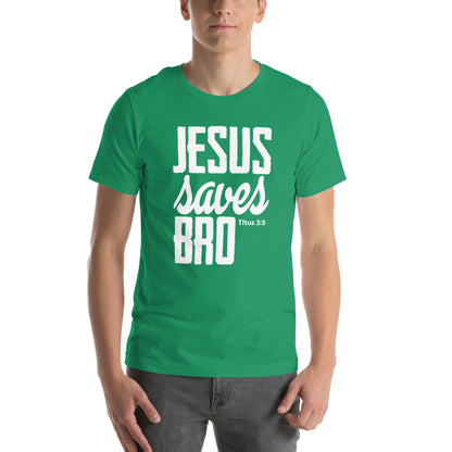 Jesus saves Bro Unisex T-shirt