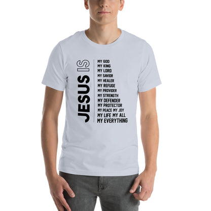 Jesus is my everything Unisex T-shirt