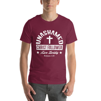 Unashamed Christ follower Unisex t-shirt