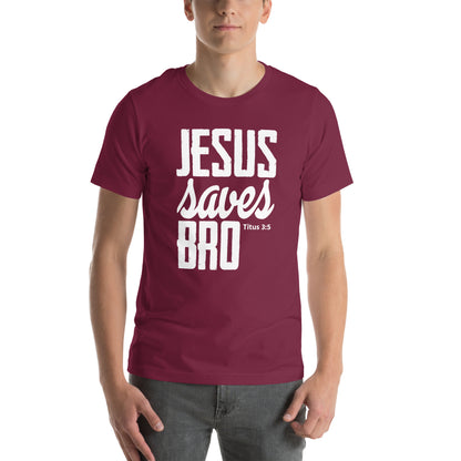 Jesus saves Bro Unisex T-shirt