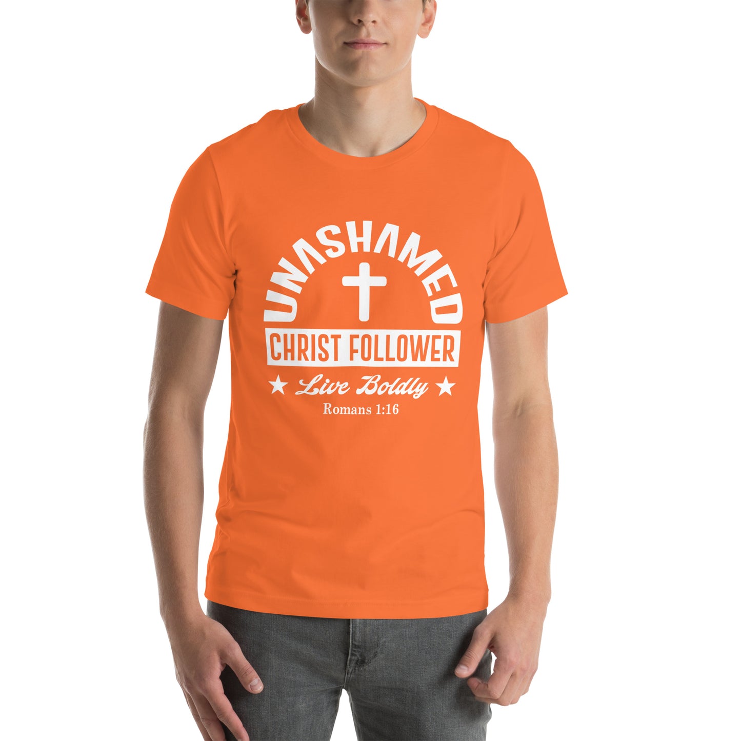 Unashamed Christ follower Unisex t-shirt