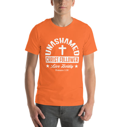 Unashamed Christ follower Unisex t-shirt