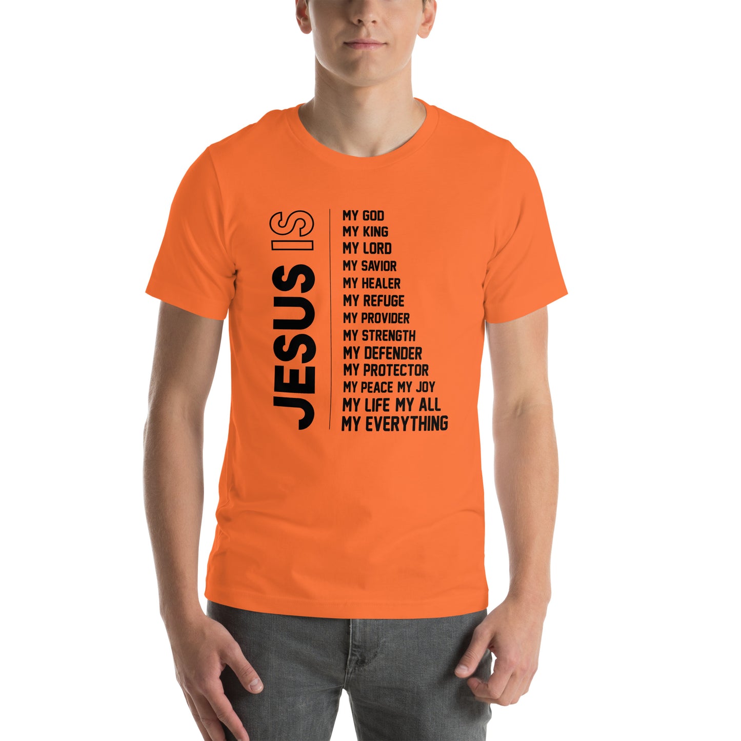 Jesus is my everything Unisex T-shirt