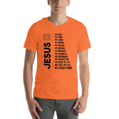 Jesus is my everything Unisex T-shirt