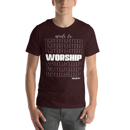 Made to worship Unisex T-shirt