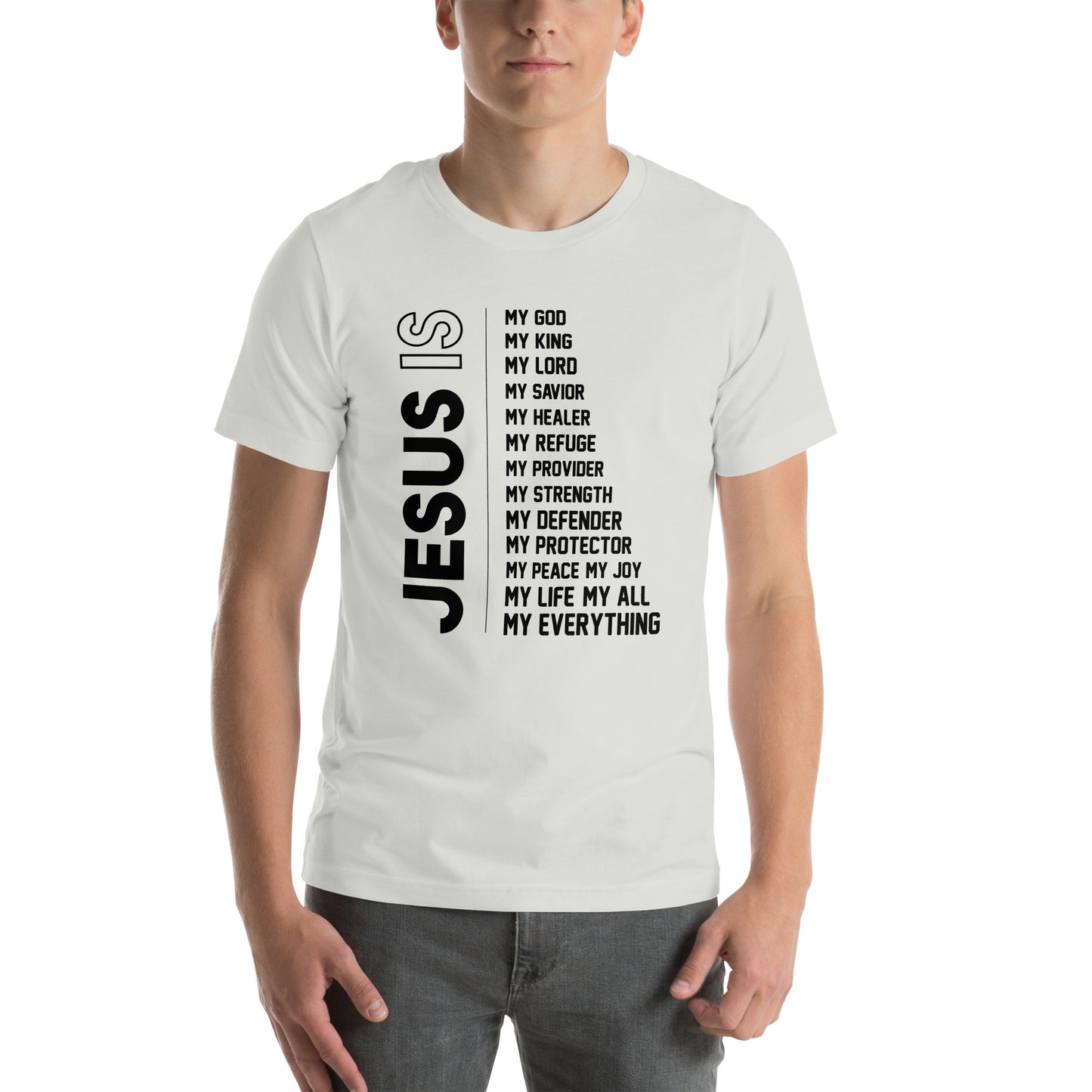Jesus is my everything Unisex T-shirt