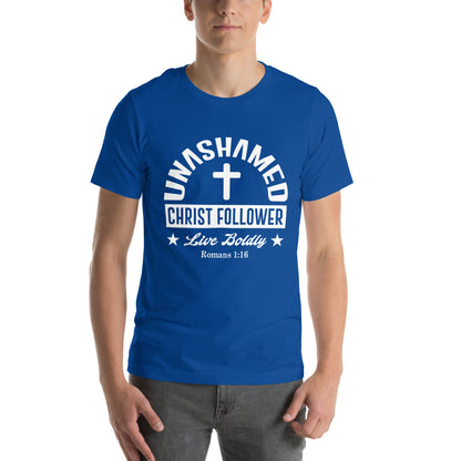 Unashamed Christ follower Unisex t-shirt