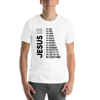 Jesus is my everything Unisex T-shirt