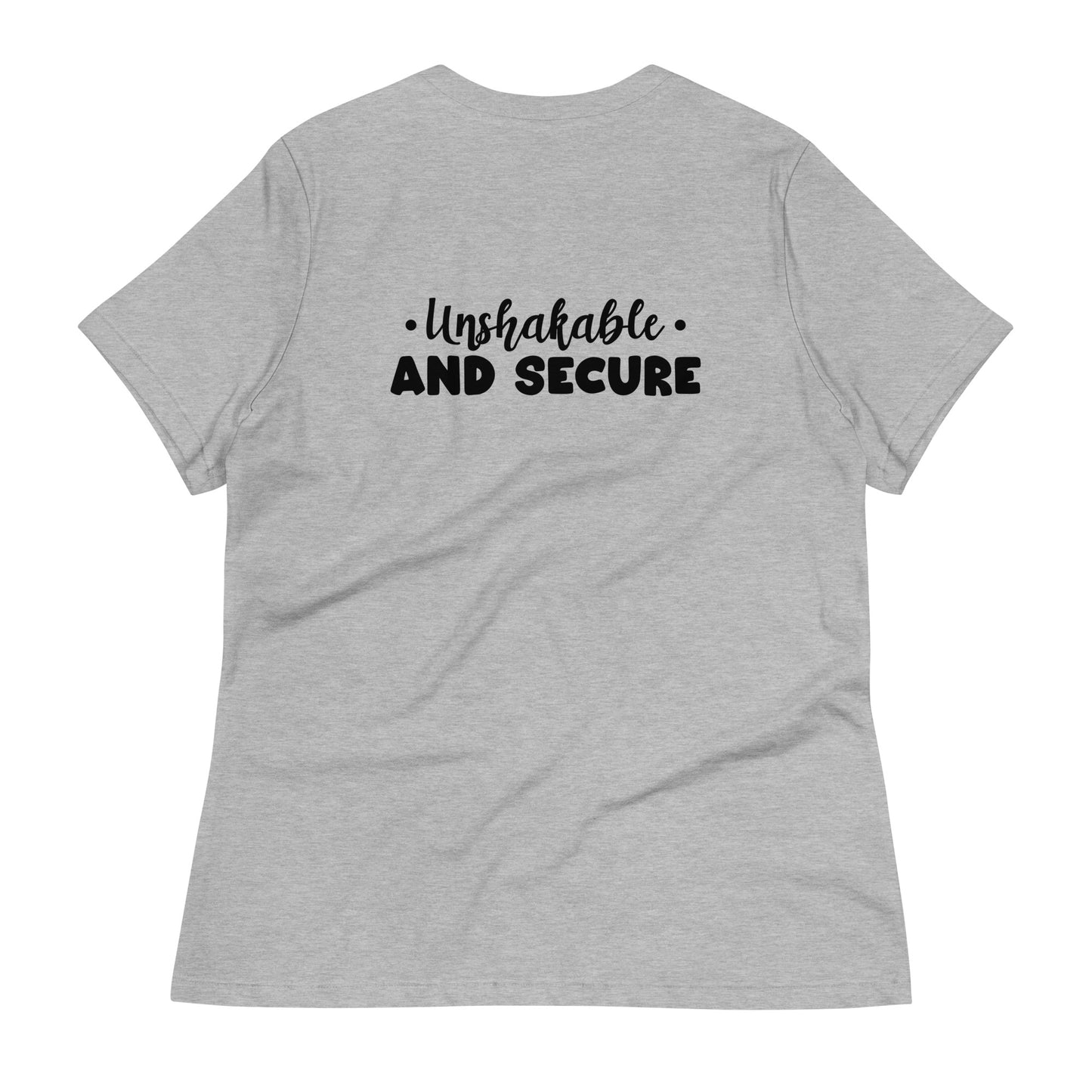 Unshakable and Secure Women's Relaxed T-Shirt