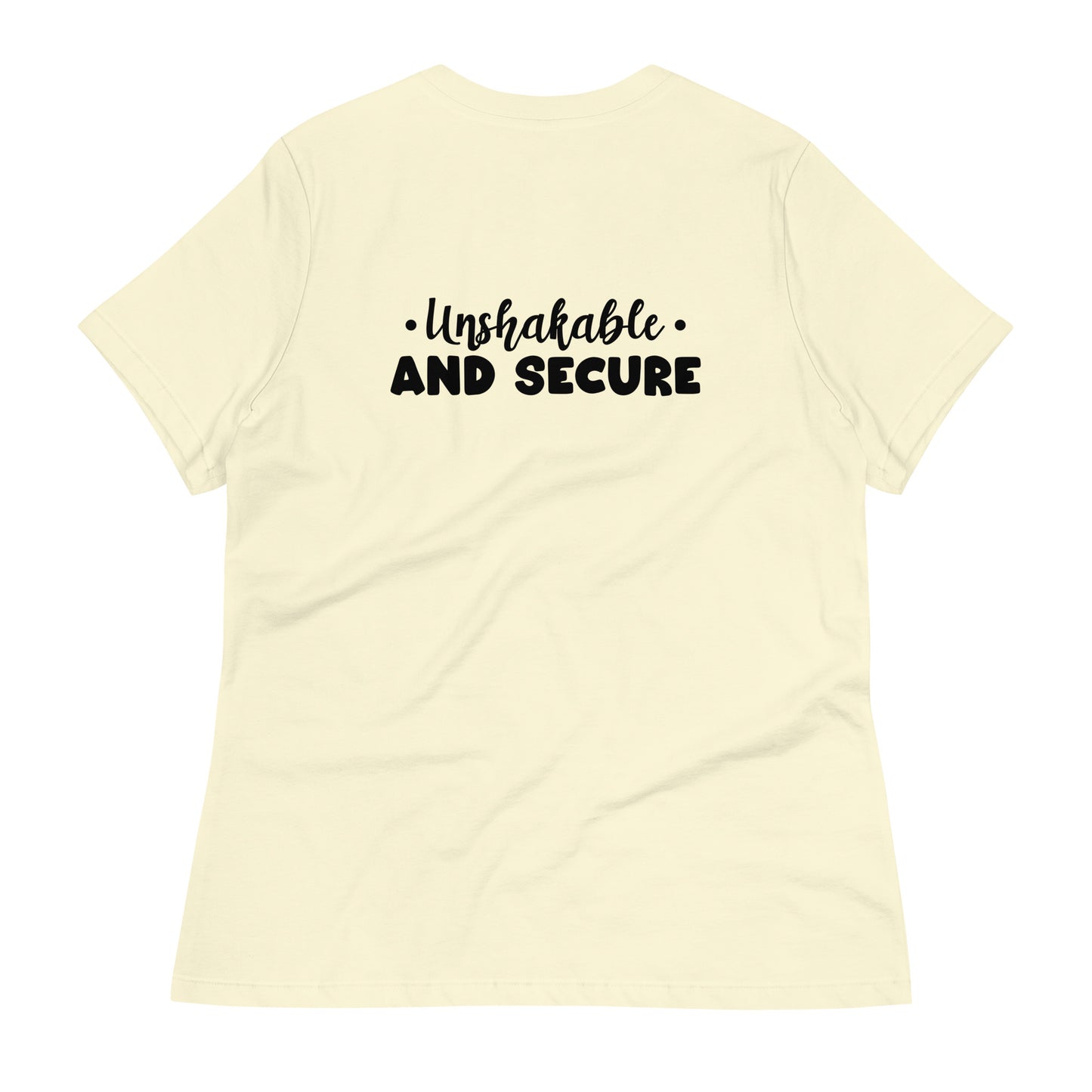 Unshakable and Secure Women's Relaxed T-Shirt