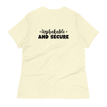 Unshakable and Secure Women's Relaxed T-Shirt